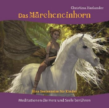 Download (deutsch) | Das Märcheneinhorn - Eine Seelenreise für Kinder