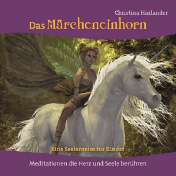 Download (deutsch) | Das Märcheneinhorn - Eine Seelenreise für Kinder