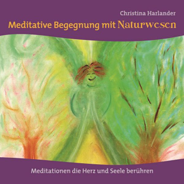Download (deutsch) | Meditative Begegnung mit Naturwesen