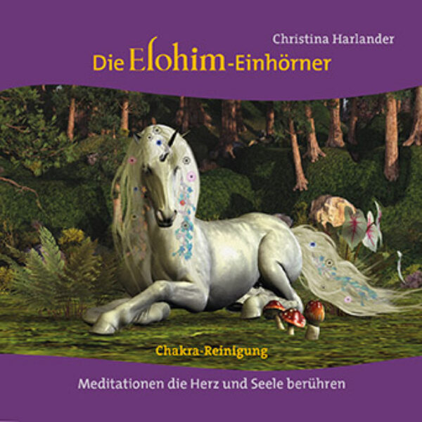 Audio-CD (deutsch) | Die Elohim-Einhörner - Chakra-Reinigung